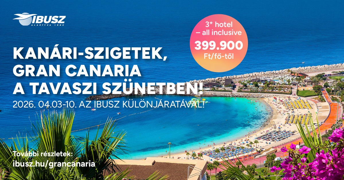 Gran Canaria nyaralás az óceánparton a tavaszi szünetben - IBUSZ utazás -különjárat