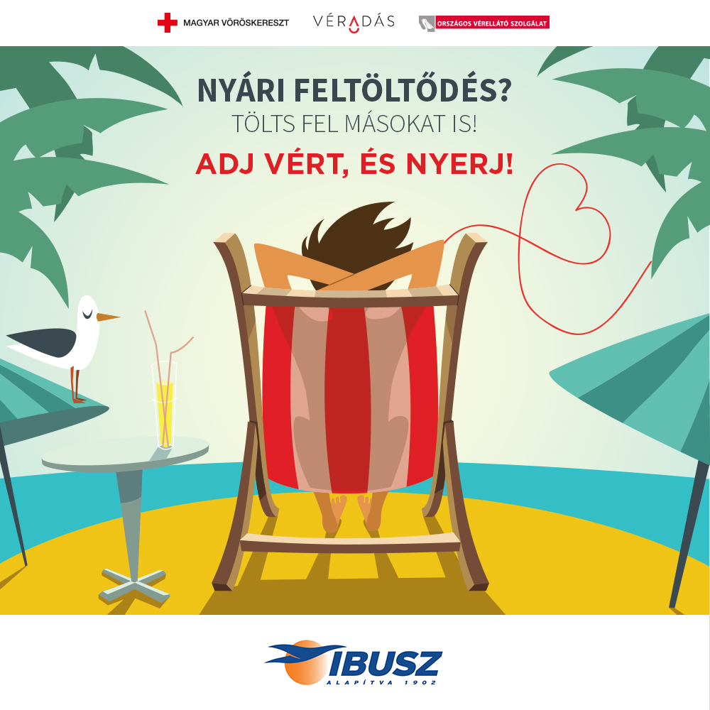 Az IBUSZ a "Nyári feltöltődés? Tölts fel másokat is! Adj vért!" Nyári véradókampány keretében az utazások szervezésén túl támogatja az igazán fontos ügyeket is.